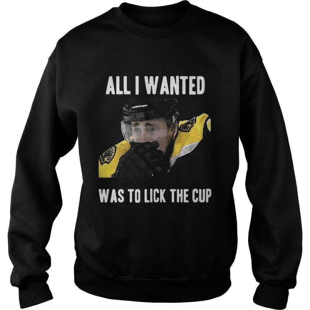 Brad Marchand All I Wanted Was To Lick The Cup Hockey Sweatshirt